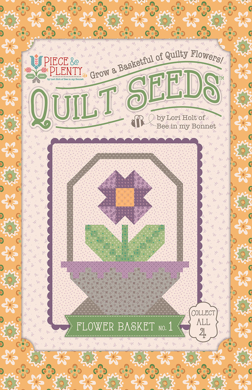 Piece & Plenty | Quilt Seeds Flower Basket No. 1 | Quilt Block Pattern by Lori Holt | 24" x 30"